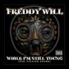 Freddy Will - Waitin' 4 Ur Luv (feat. Liberty Silver)