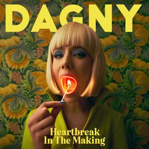 Dagny - Heartbreak In The Making (Pre-V) 带和声伴奏