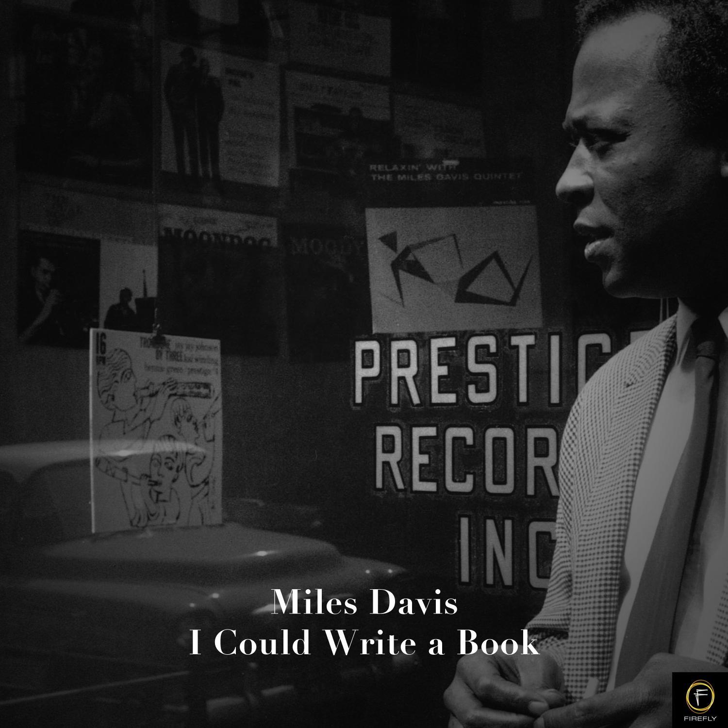 Miles Davis, I Could Write a Book