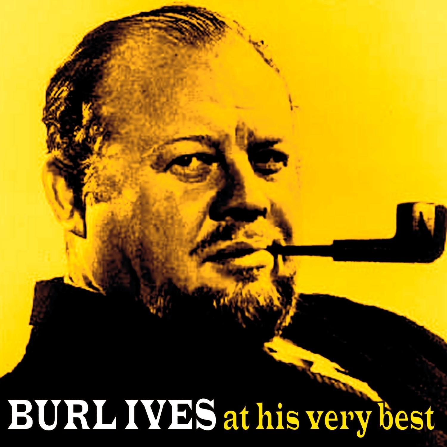 Burl Ives At His Very Best