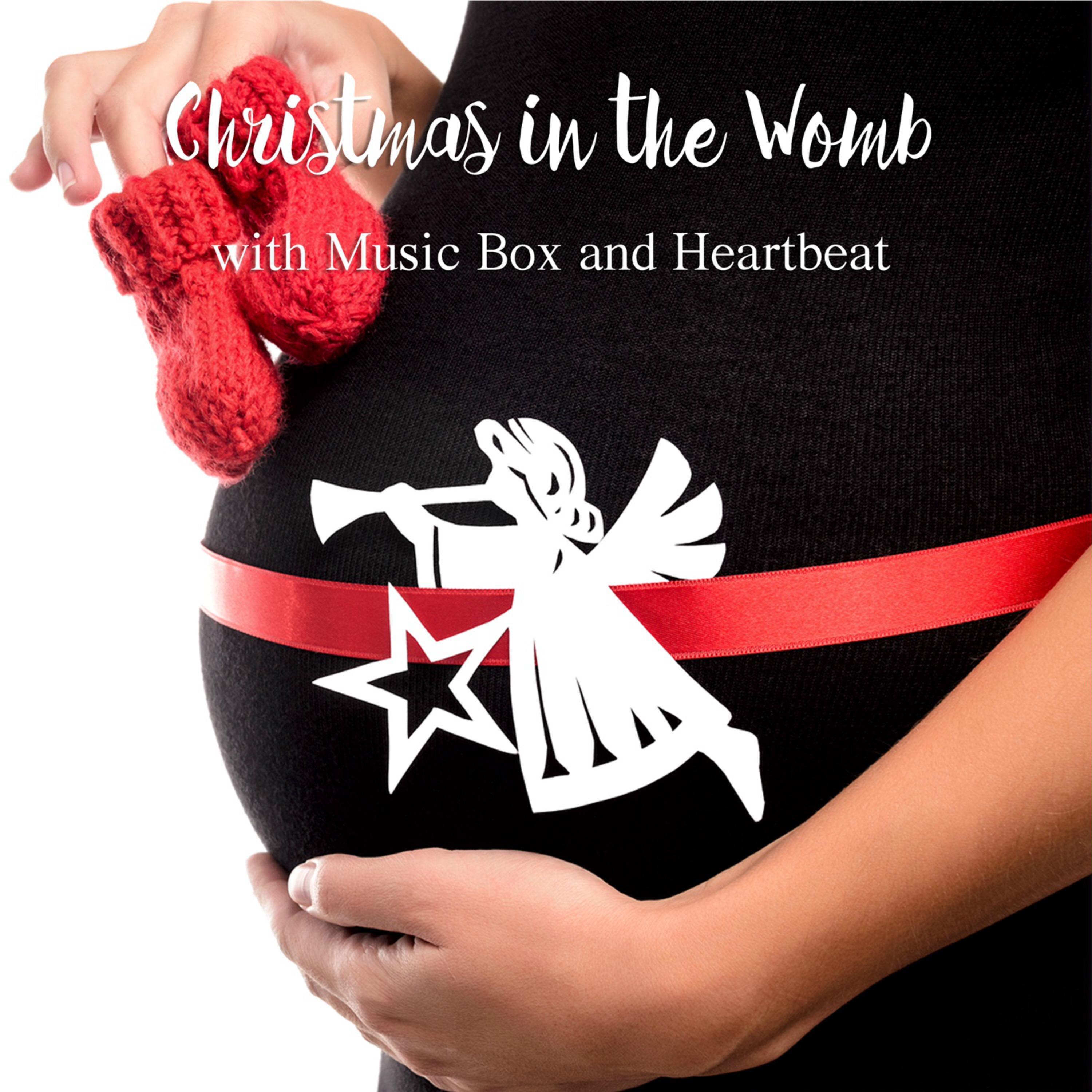 Christmas in the Womb: Music Box Lullabies with Heartbeat
