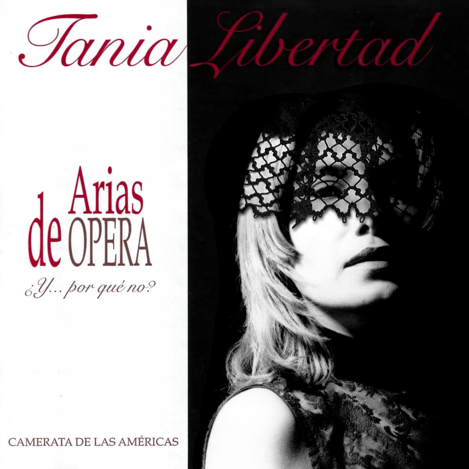 Arias De Opera ¿Y Porque No? Con La Camerata De Las Américas (Remasterizado)