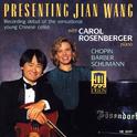 Cello Recital: Wang, Jian - CHOPIN, F. / BARBER, S. / SCHUMANN, R. (Presenting Jian Wang)专辑