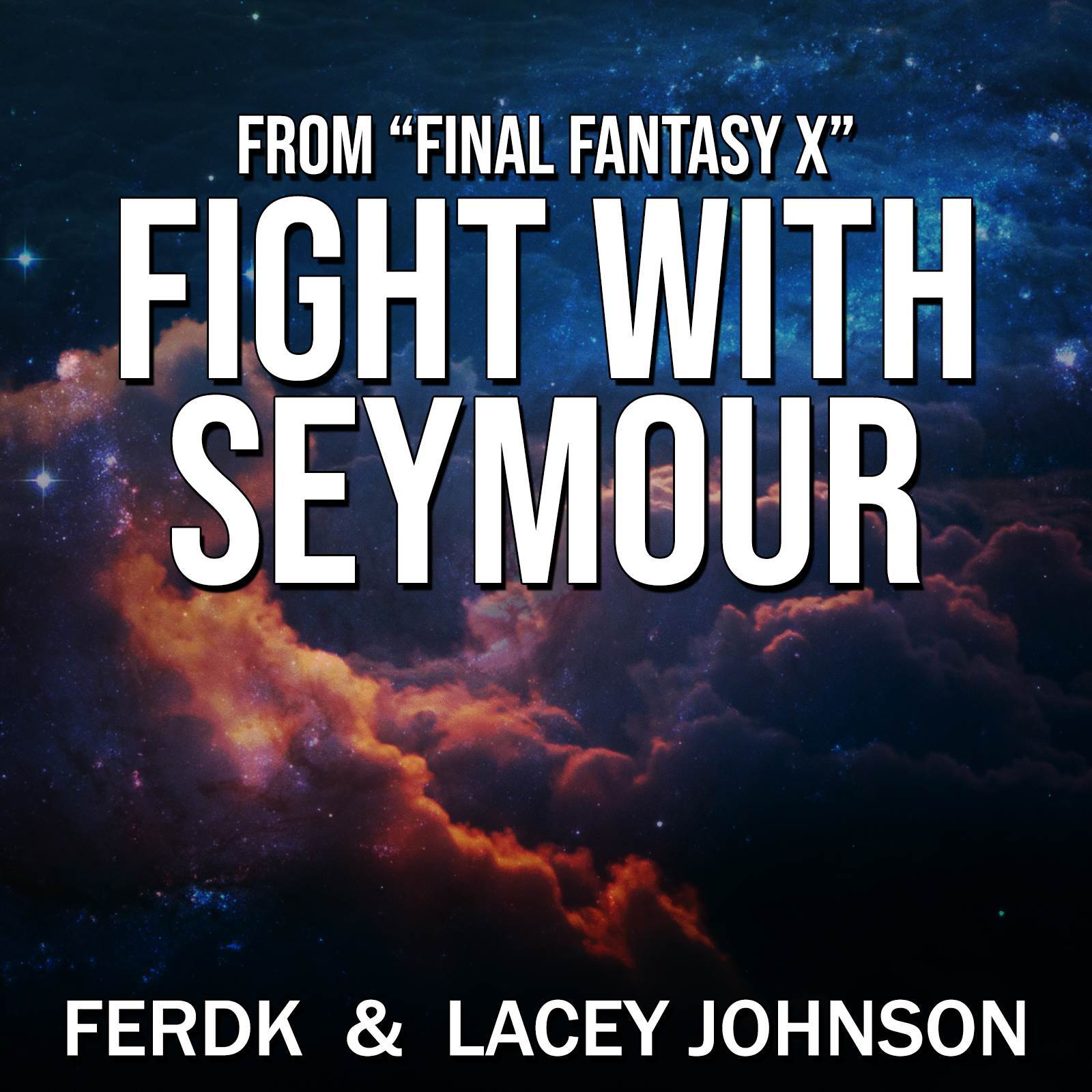 Fight With Seymour (From "Final Fantasy X") (Synth Metal Version)