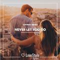 Never Let You Go (Deep Radio Mix)