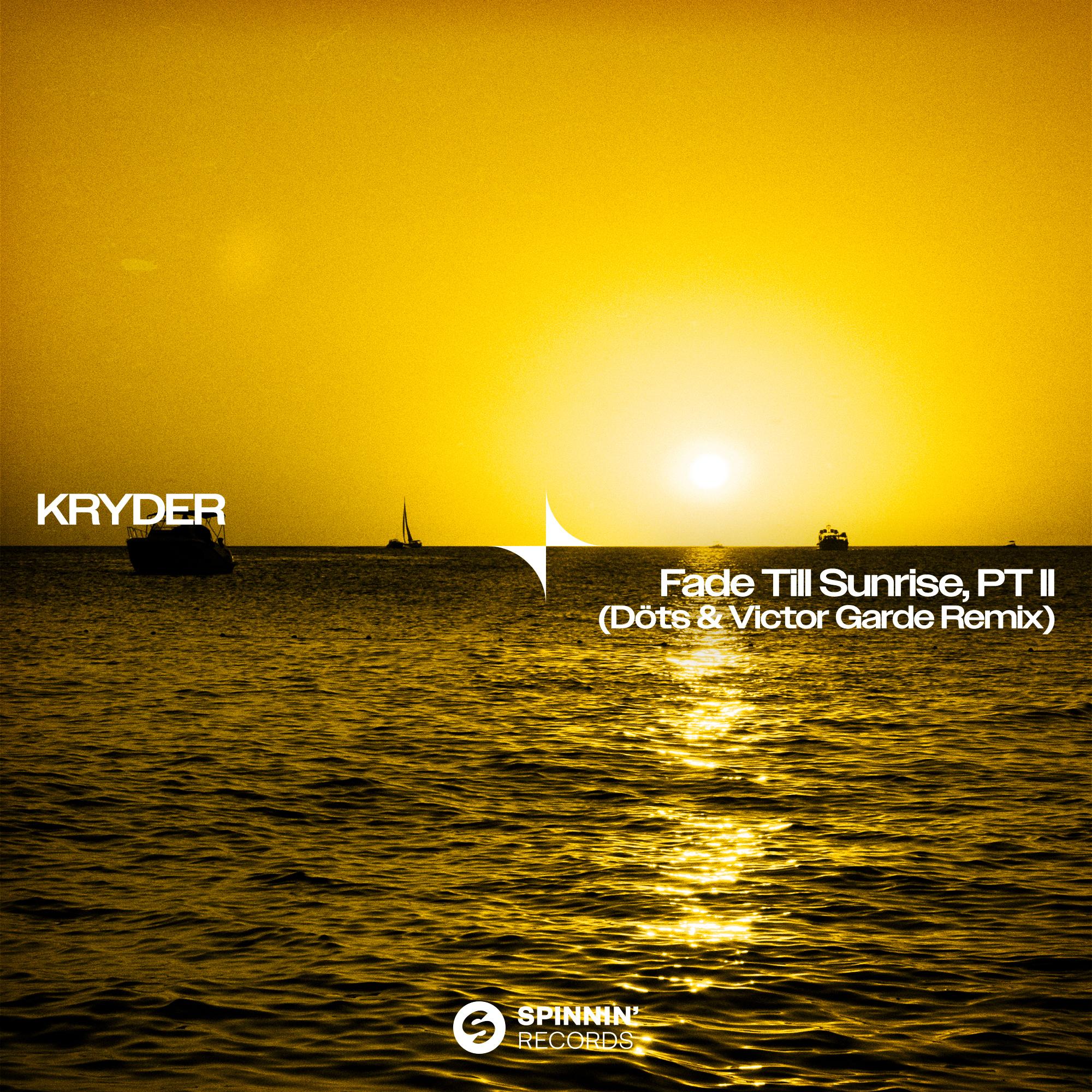Fade Till Sunrise, Pt. II (Döts & Victor Garde Remix) [Extended Mix]