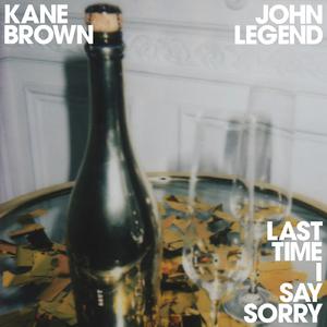 Kane Brown, John Legend - Last Time I Say Sorry (Acoustic) 无和声伴奏 （升1半音）