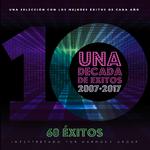 Una Década de Éxitos 2007 - 2017专辑