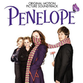 Penelope (Original Motion Picture Soundtrack)
