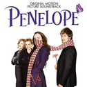 Penelope (Original Motion Picture Soundtrack)专辑