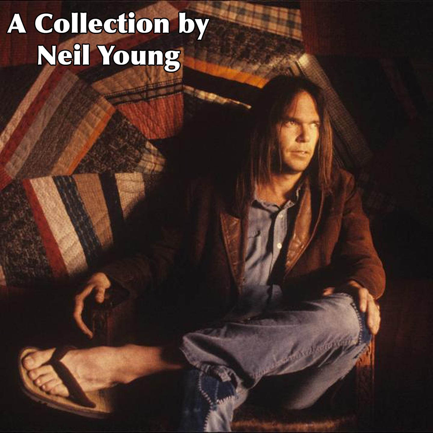 A Collection by Neil Young