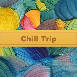 旅行氛围.Chill Trip