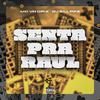 MC VN Cria - Senta pra Raul