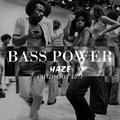 Bass Power(FritzPhoris Edit)