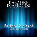 Greatest Hits of Barbara Streisand (Karaoke Version) (Sing the Songs of the Stars)专辑