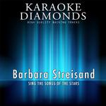 Greatest Hits of Barbara Streisand (Karaoke Version) (Sing the Songs of the Stars)专辑