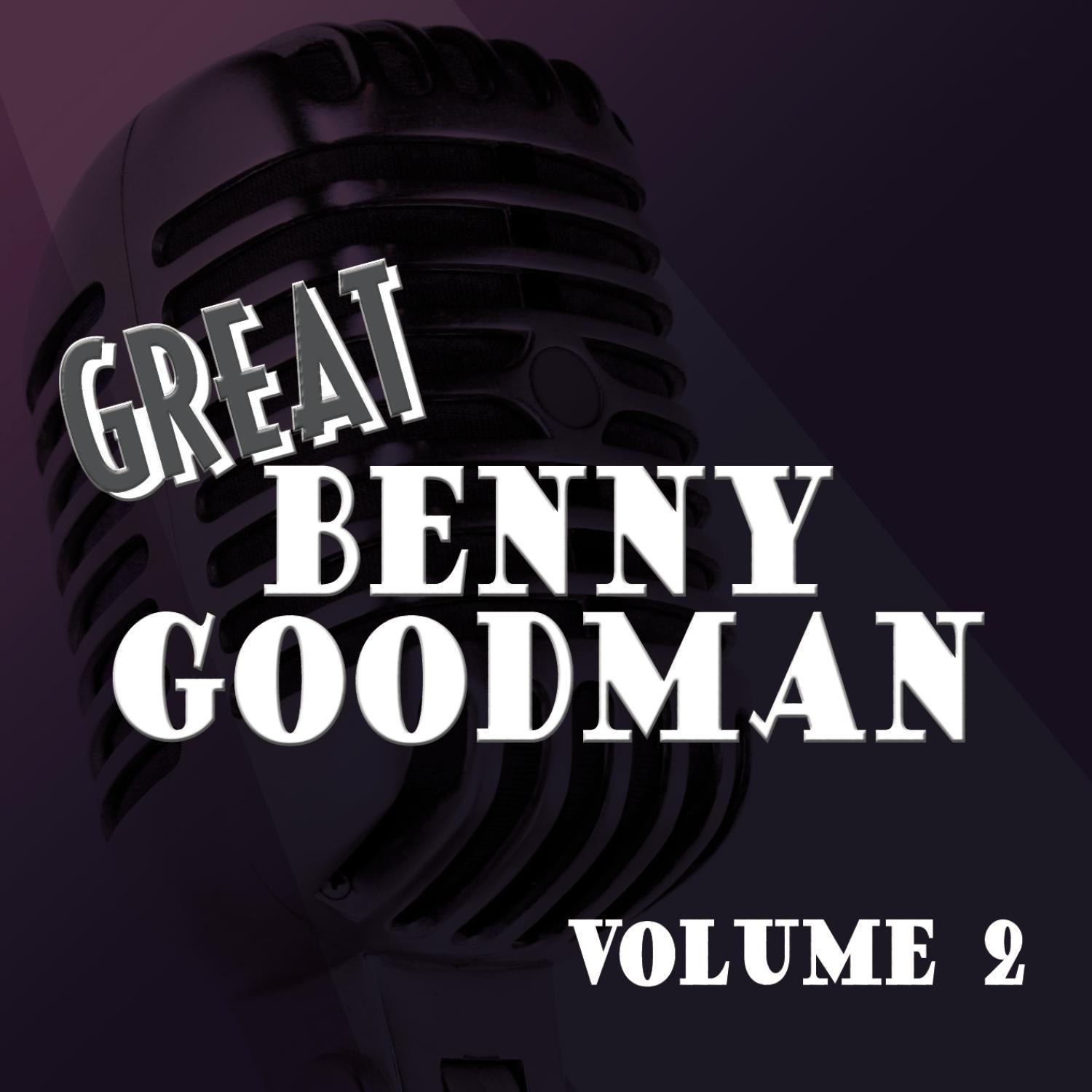 The Great Benny Goodman Vol 2