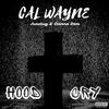Cal Wayne - Hood Cry (feat. Junebug & Stunna Bam)