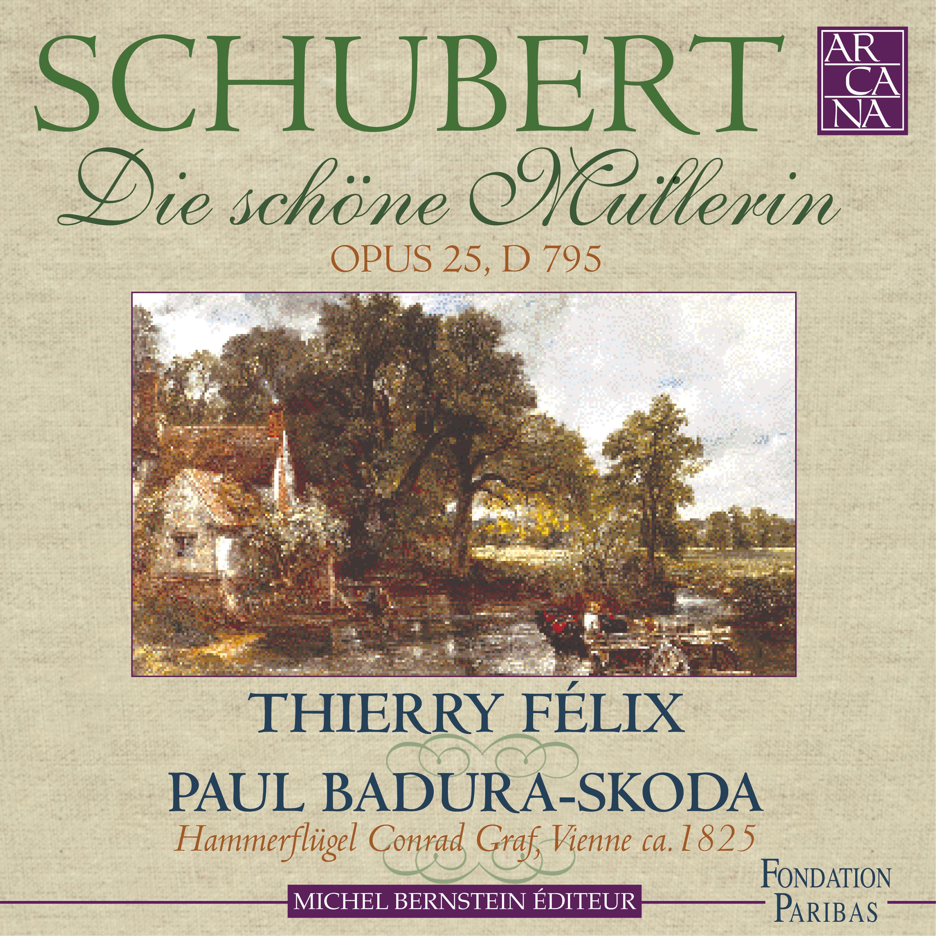 Schubert: Die schöne Müllerin, Op. 25, D. 795