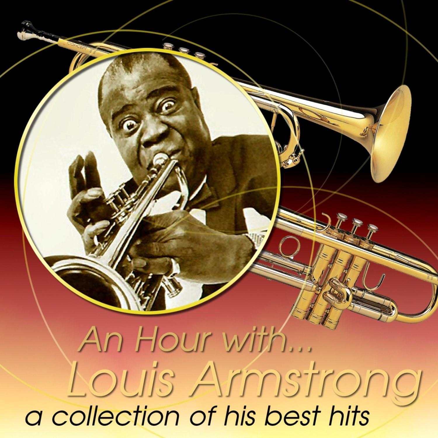 An Hour With Louis Armstrong: A Collection Of His Best Hits