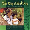 The King Of Slack Key - The Best of Gabby Pahinui, Vol. 1