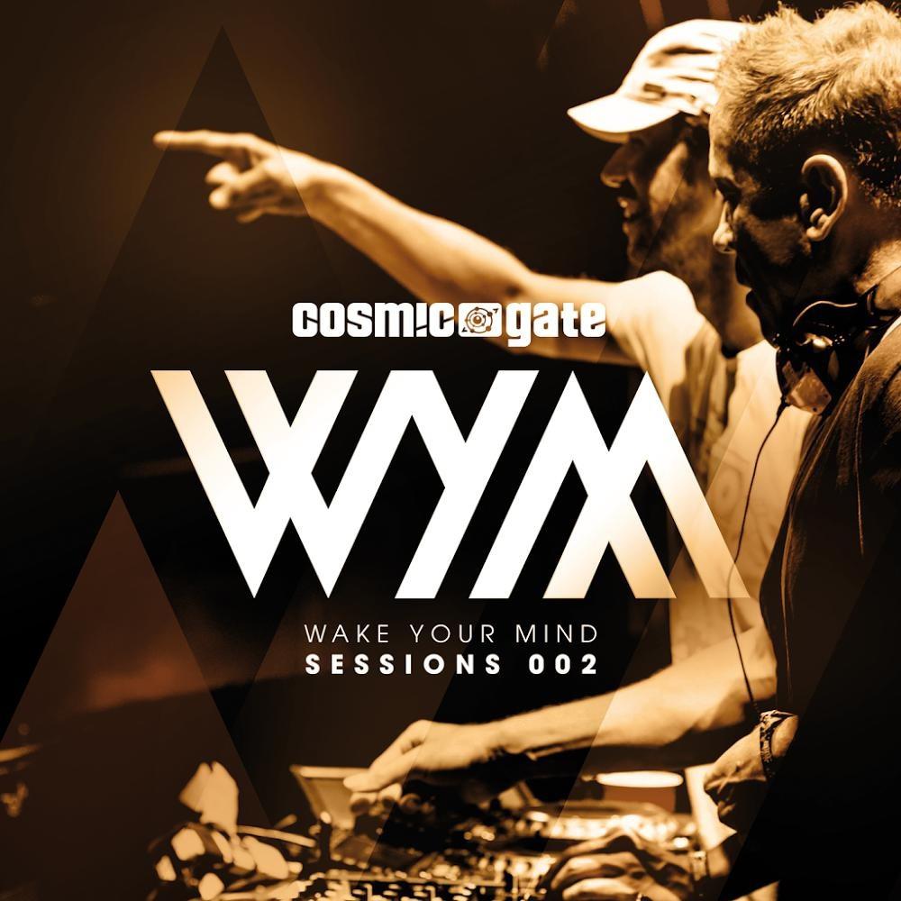 Wake Your Mind Sessions 002 (Mixed by Cosmic Gate)专辑
