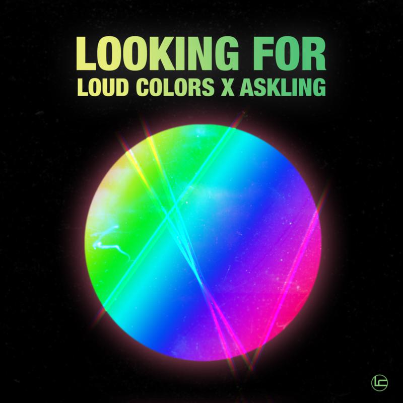 Loud Colors - Looking For
