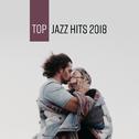 Top Jazz Hits 2018专辑
