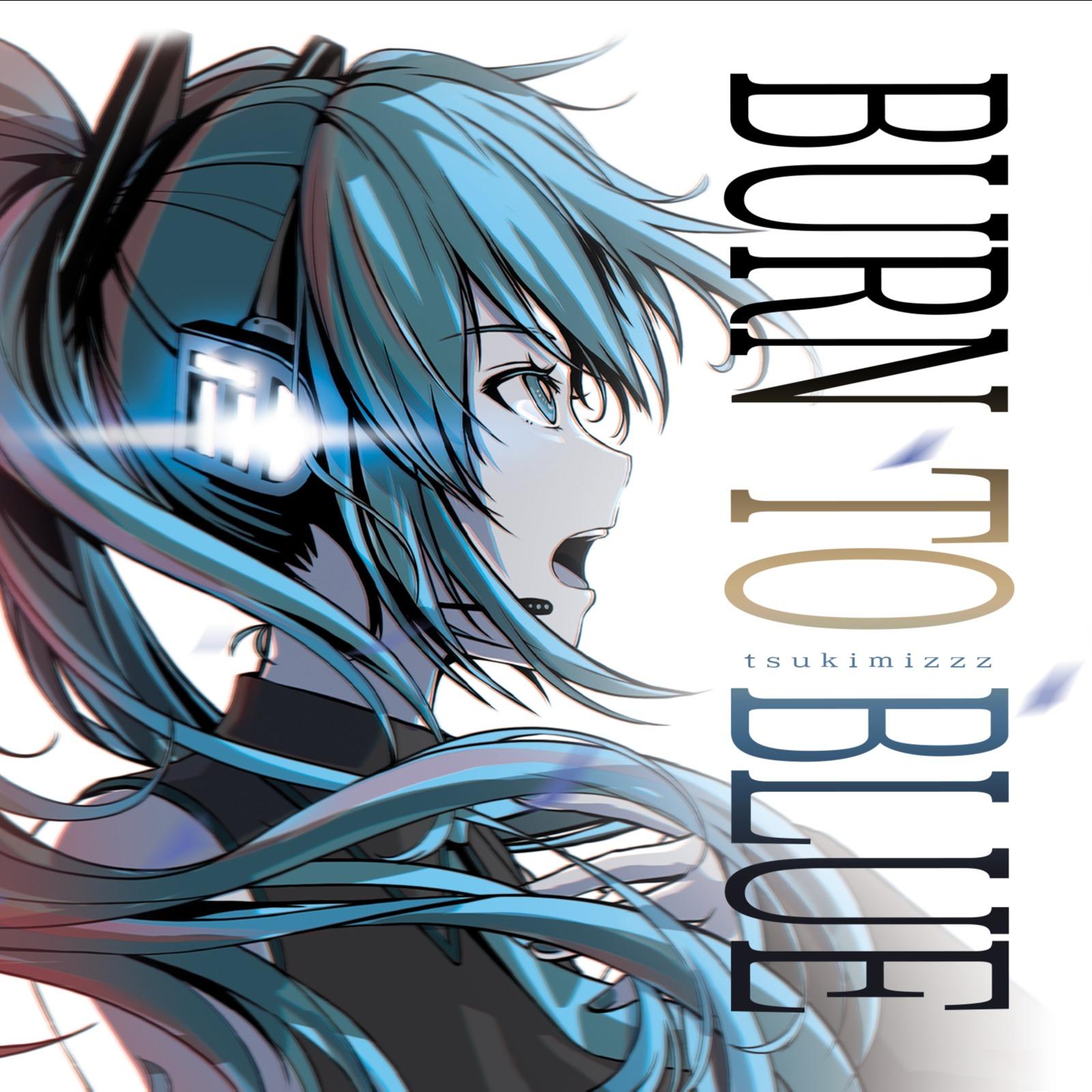 BURN TO BLUE