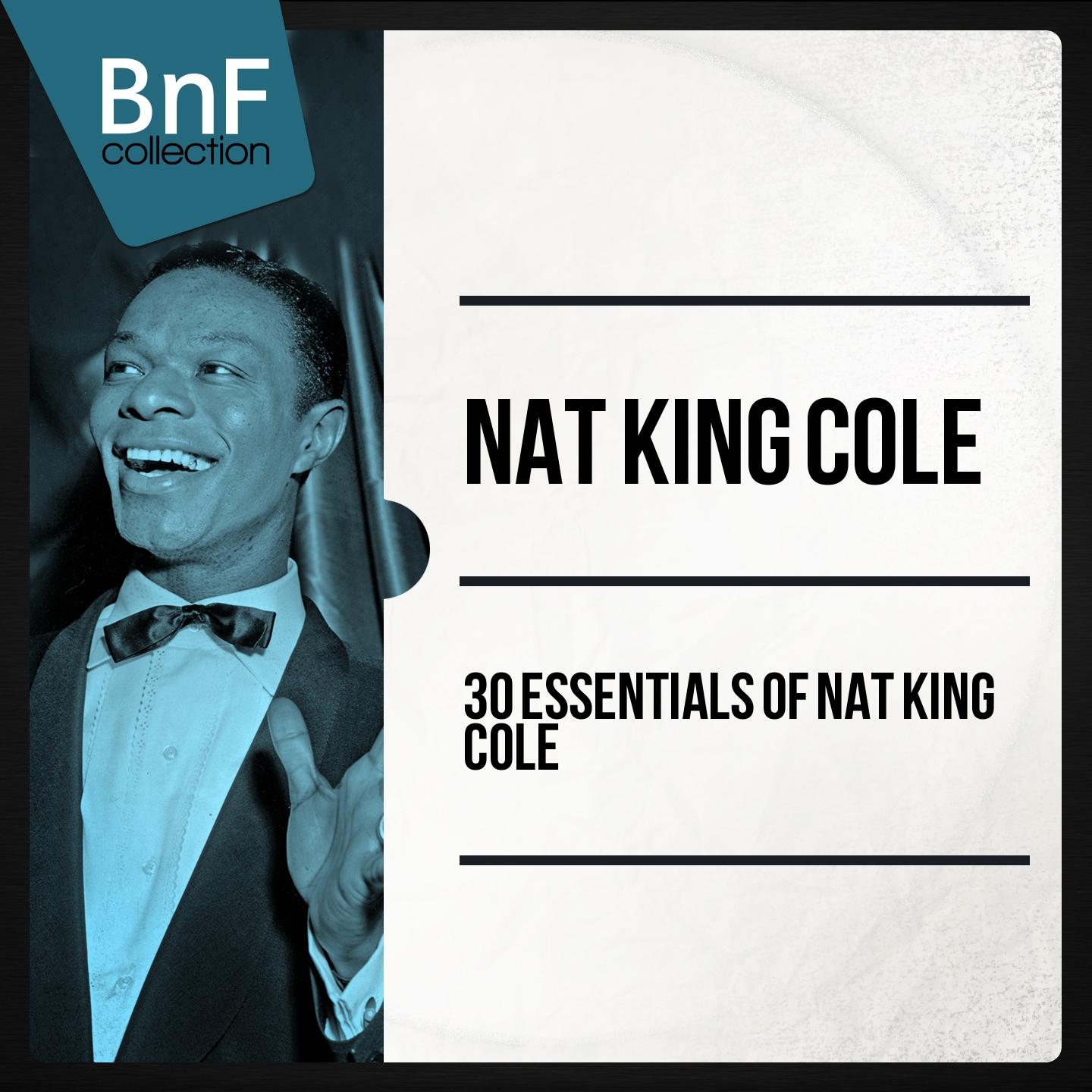 30 Essentials of Nat King Cole