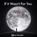 If It Wasn't For You专辑