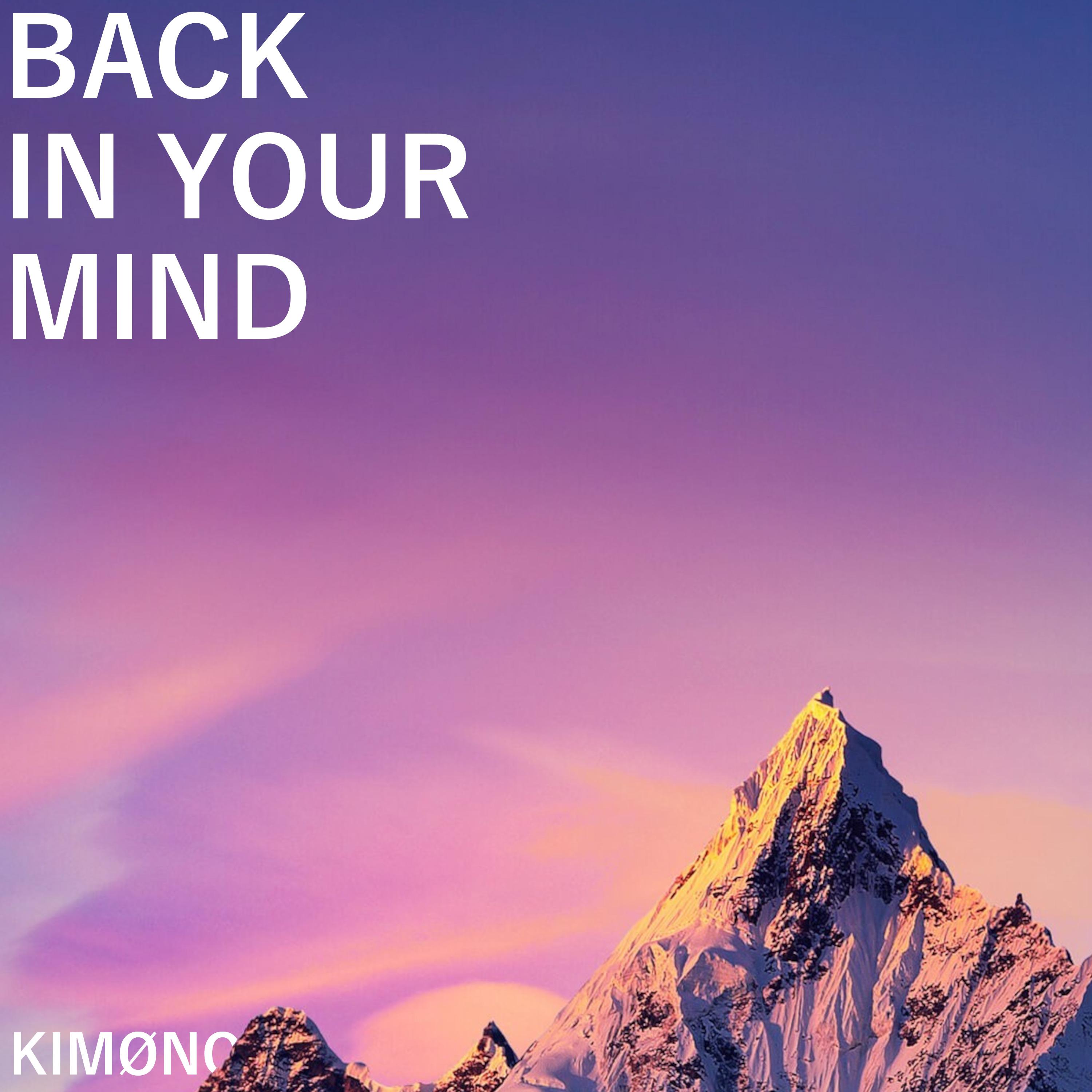 Back in Your Mind