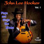 John Lee Hooker Plays and Sings the Blues, Vol. 1 (23 Success)专辑