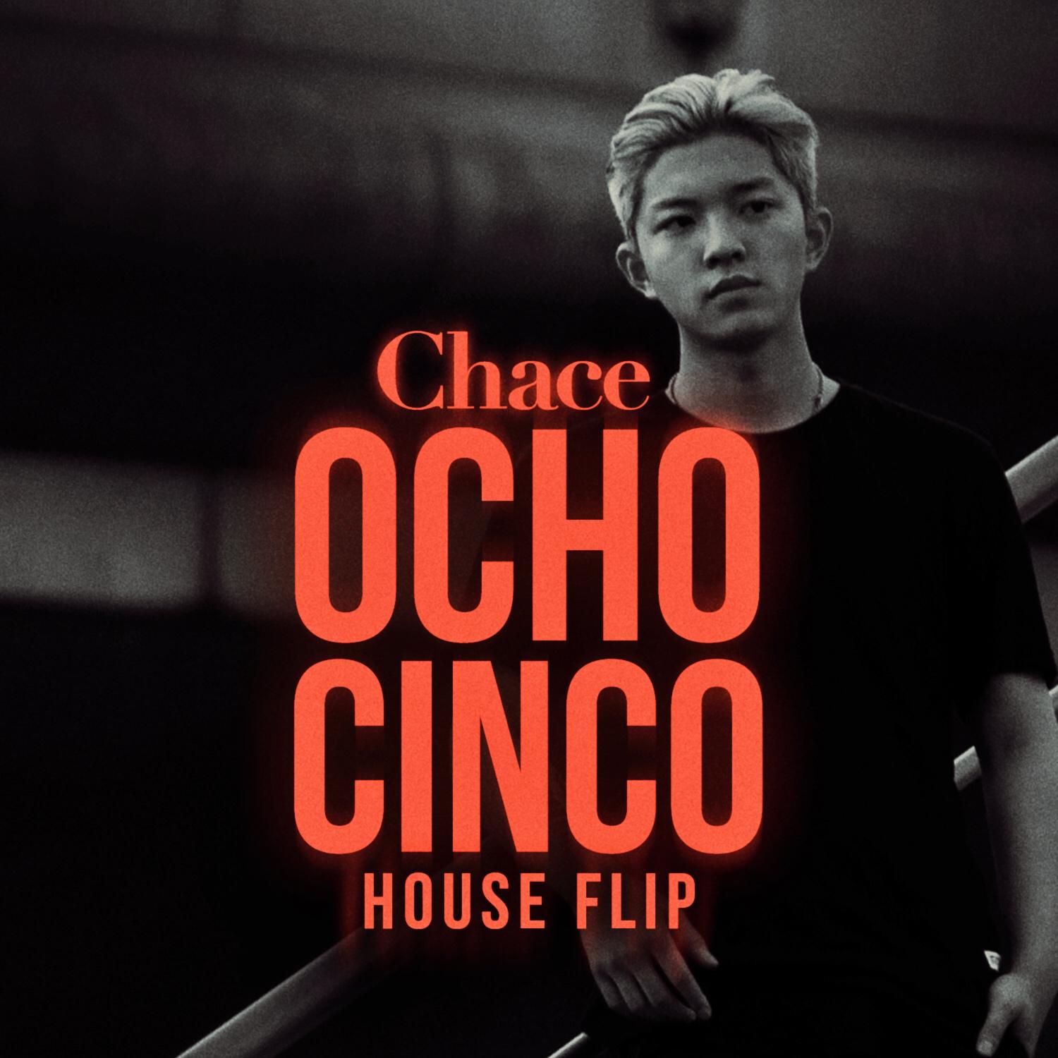 Ocho Cinco (Chace House Flip)专辑