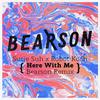 Bearson - Here With Me (Bearson Remix)