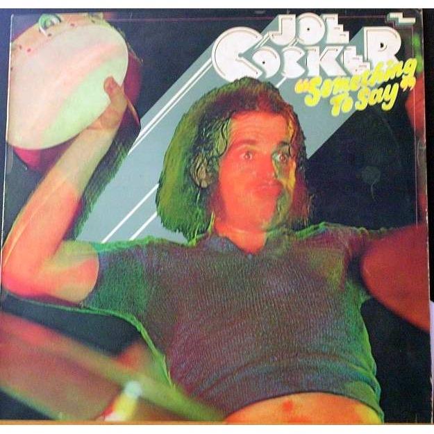 Something to Say (aka Joe Cocker)