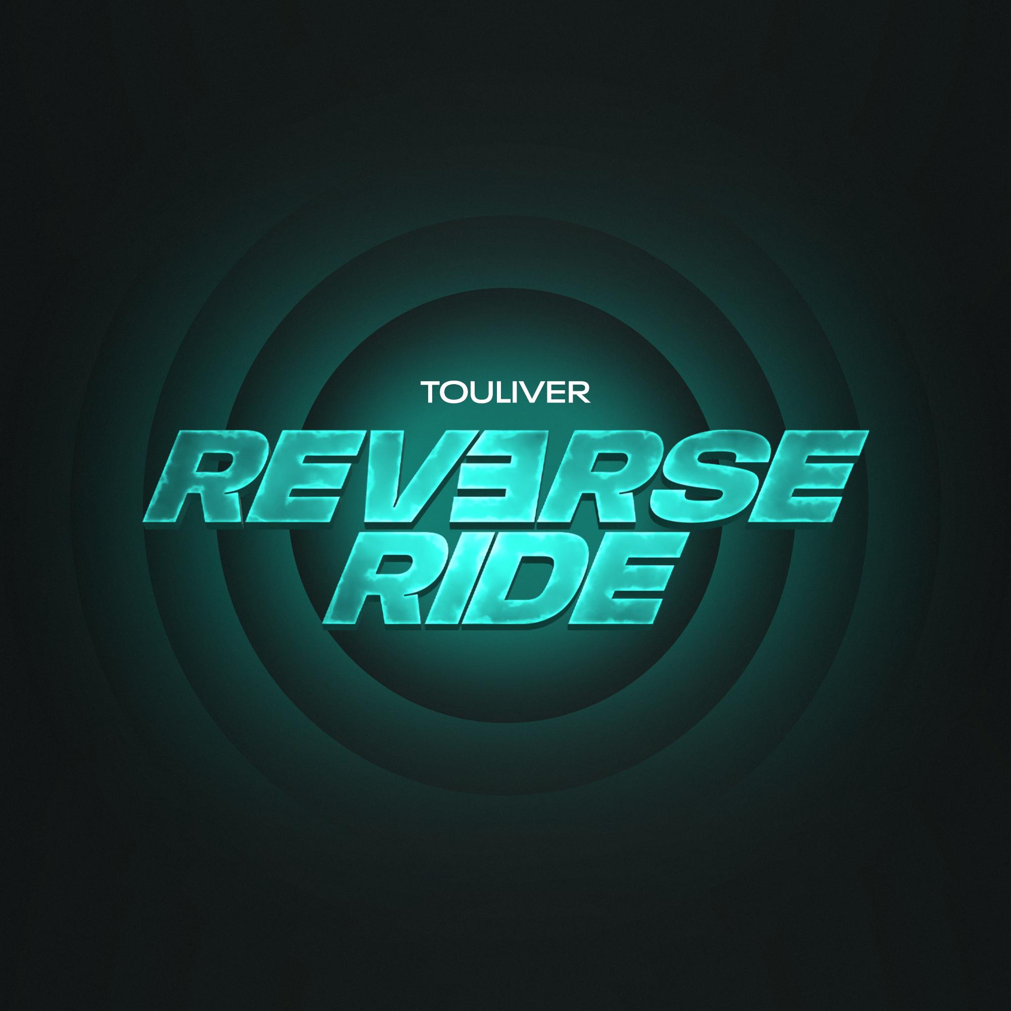 REVERSE RIDE
