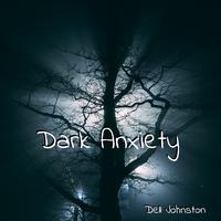 DARK ANXIETY