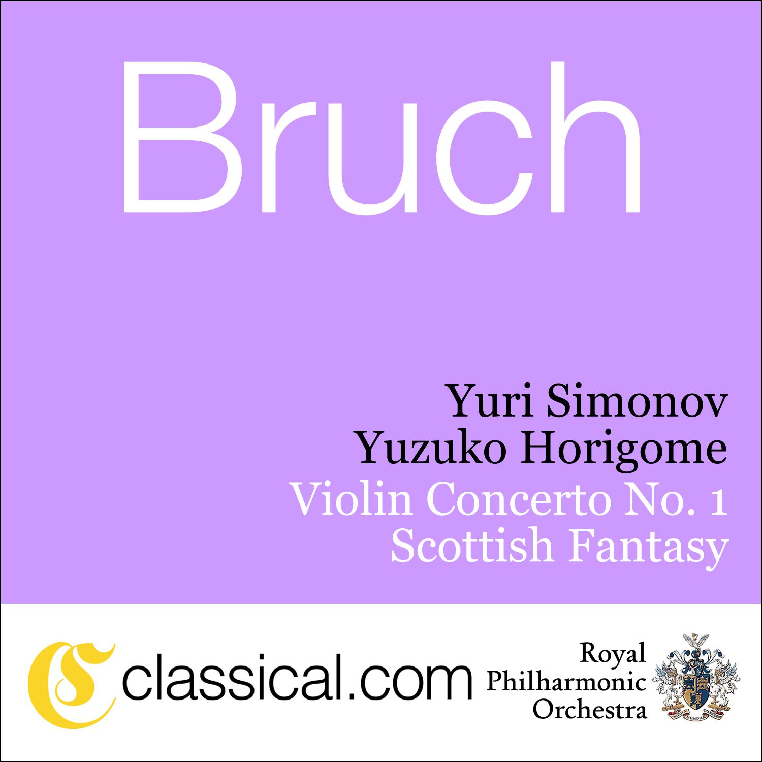 Max Bruch, Violin Concerto No. 1 In G Minor, Op. 26