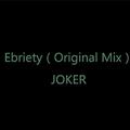 Ebriety（Original Mix）