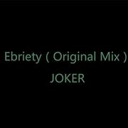 Ebriety（Original Mix）