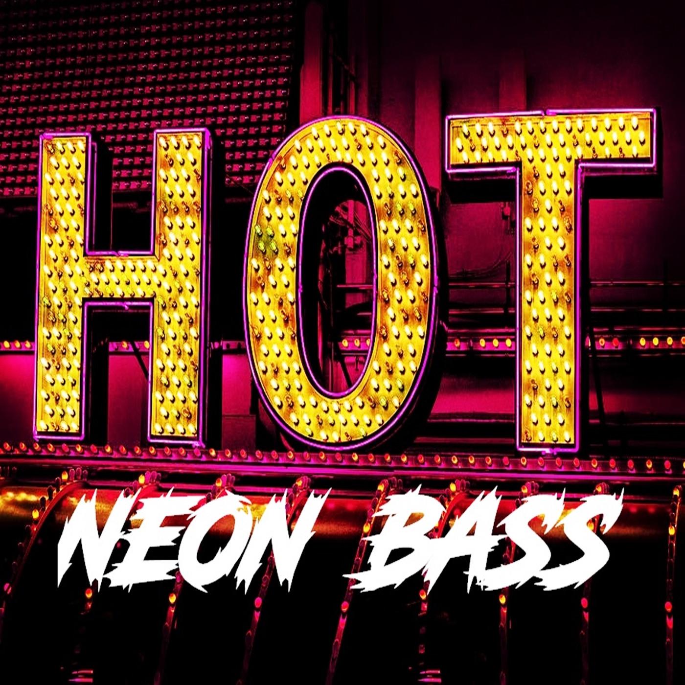 Hot Neon Bass