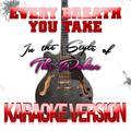 Every Breath You Take (In the Style of the Police) [Karaoke Version] - Single