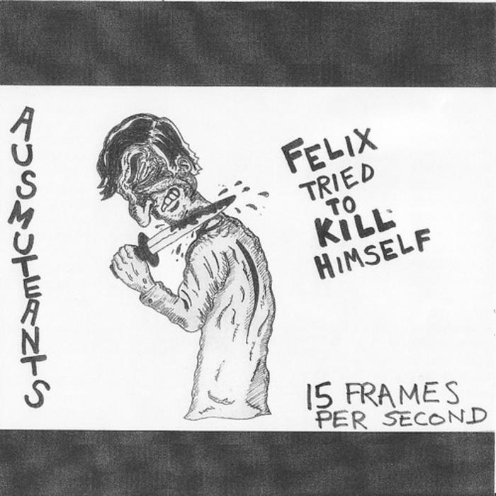 Felix Tried To Kill Himself 7"
