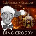 Christmas Sensation With Bing Crosby