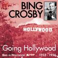 Going Hollywood (Bing in Hollywood 1933 - 1934)