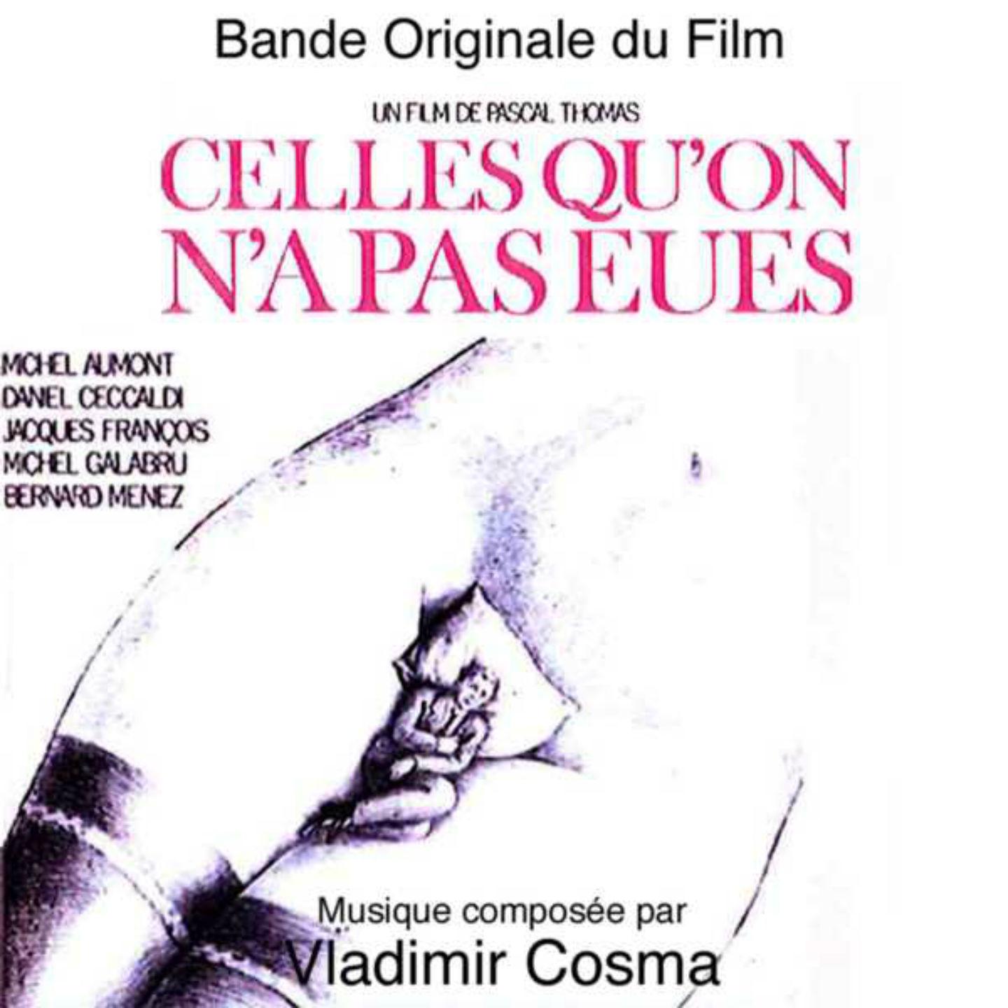 Celles qu'on n'a pas eues (Bande originale du film de Pascal Thomas)专辑