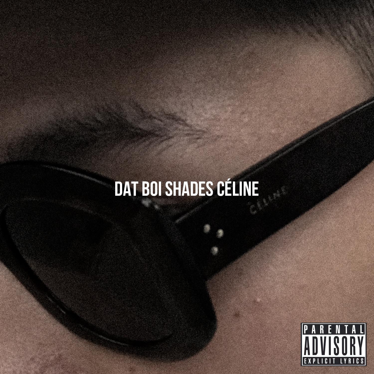 Dat Boi Shades CÉLINE专辑