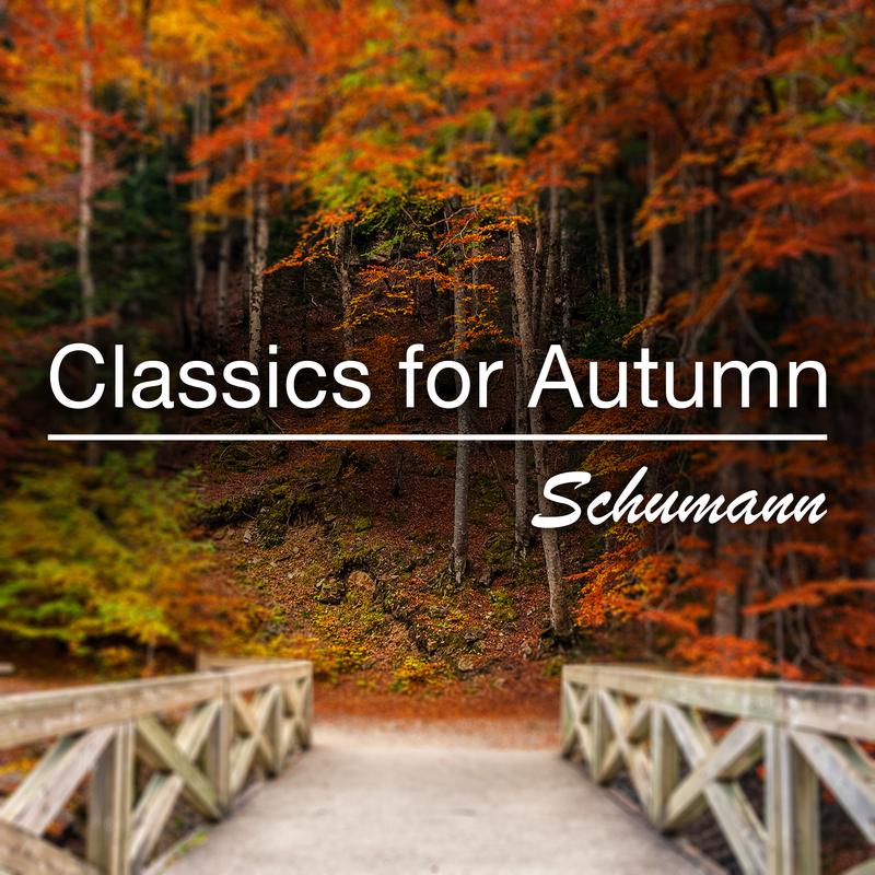 Classics for Autumn: Schumann