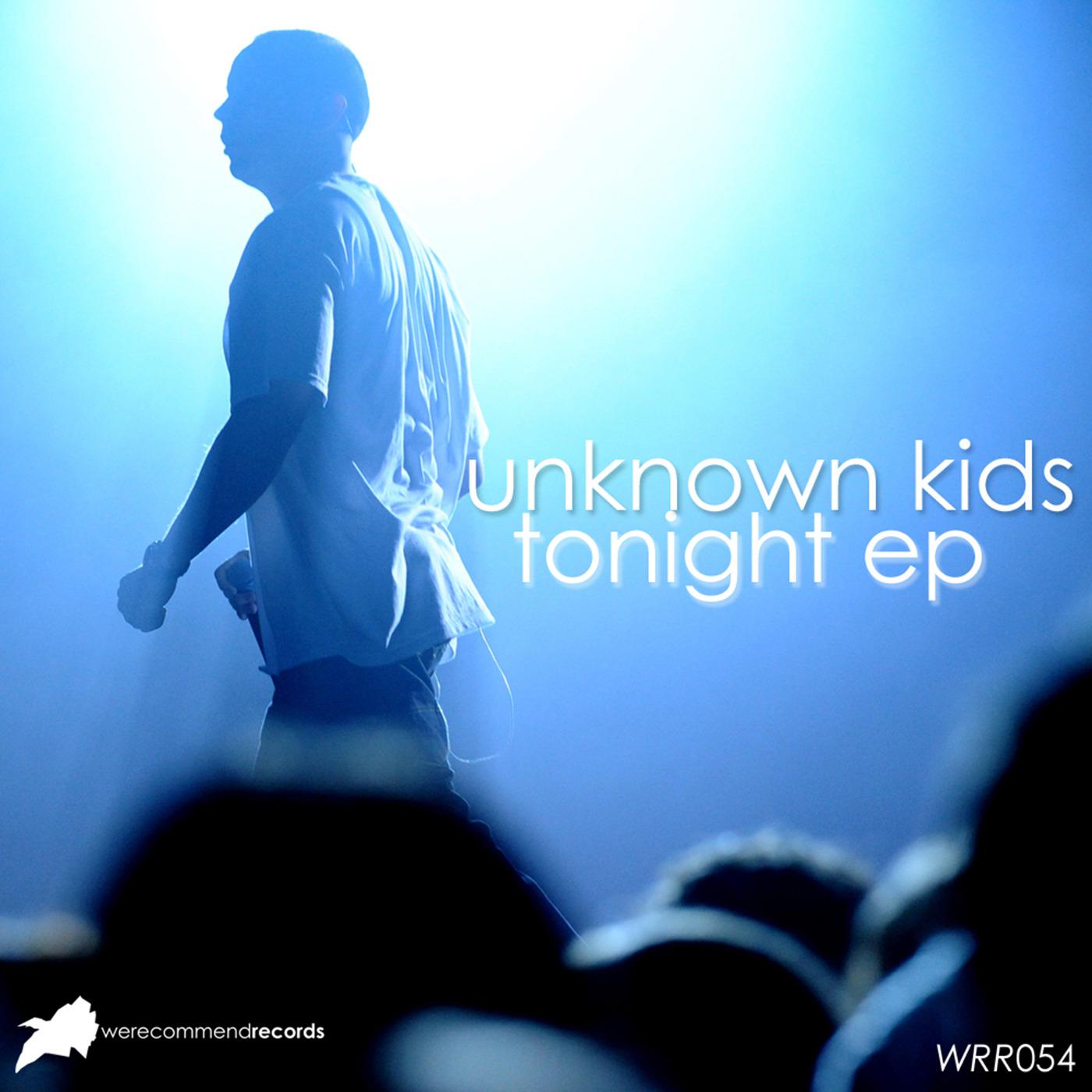 Unknown Kids - Tonight